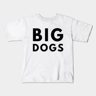 Big Dogs Kids T-Shirt